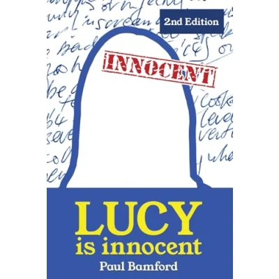 Abbildung von LUCY is innocent: a miscarriage of justice analysed and corrected