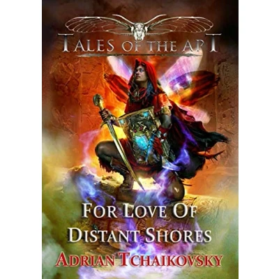 Abbildung von For Love of Distant Shores (Tales the Apt, Band 3)
