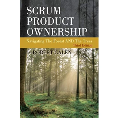 Abbildung von Scrum Product Ownership: Navigating The Forest AND Trees