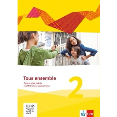 Abbildung von Tous ensemble 2: Cahier d&#039;activités mit Audios und Vokabeltrainer 2. Lernjahr (Tous ensemble. Ausgabe ab 2013)