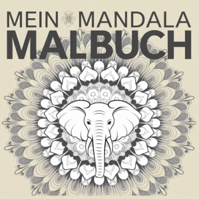 Abbildung von Mein Mandala Malbuch: 50 magische Mandalas mit Tiermotiven integriert Ausmalbuch zum Entspannen, Stressabbau, für Achtsamkeit &amp; innere Ruhe