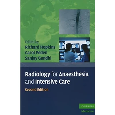 Abbildung von Radiology for Anaesthesia and Intensive Care, Second Edition (Cambridge Medicine (Paperback))