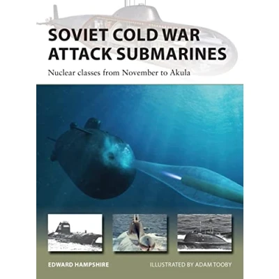 Abbildung von Soviet Cold War Attack Submarines: Nuclear classes from November to Akula (New Vanguard)