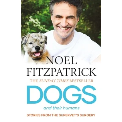 Abbildung von Dogs and Their Humans: Stories of Healing Hope from the Supervet&#039;s Surgery