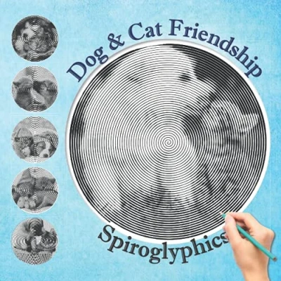 Abbildung von Spiroglyphics: Dog&amp;Cat friendship Spiroglyphics Coloring book New Kind of with One Color to Use for Adults Relaxation &amp; Stress Relief (One Relaxation)