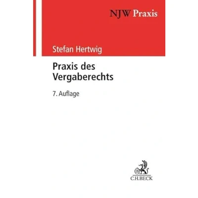 Abbildung von Praxis des Vergaberechts: Systematik, Verfahren, Rechtsschutz (NJW Praxis, Band 65)