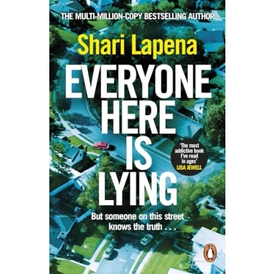 Abbildung von Everyone Here is Lying: the No. 1 Sunday Times bestselling psychological thriller from author of Richard &amp; Judy pick Not a Happy Family
