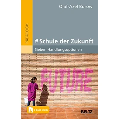 Abbildung von # Schule der Zukunft: Sieben Handlungsoptionen. Mit E Book inside