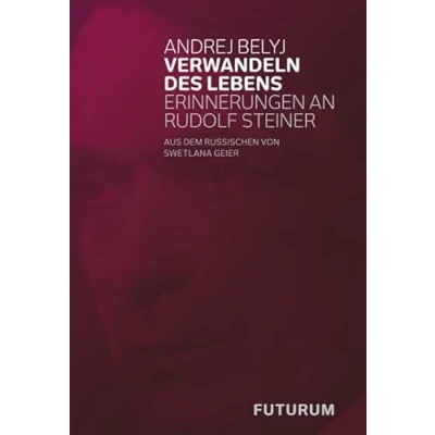 Abbildung von Verwandeln des Lebens: Erinnerungen an Rudolf Steiner