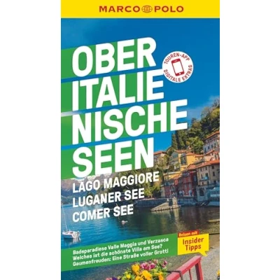 Abbildung von MARCO POLO Reiseführer Oberitalienische Seen, Lago Maggiore, Luganer See, Comer See: Reisen mit Insider Tipps. Inklusive kostenloser Touren App