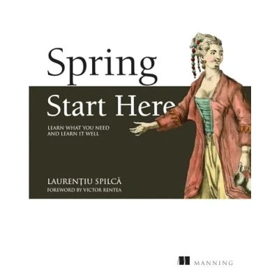 Abbildung von Spring Quickly: Learn What You Need and It Well