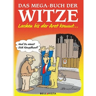 Abbildung von Das Mega Buch der Witze: Lachen bis Arzt kommt...
