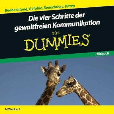 Abbildung von Die Vier Schritte der Gewaltfreien Kommunikation für Dummies Hörbuch