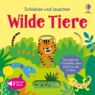 Abbildung von Schieben und Lauschen: Wilde Tiere: 4 Schieber, 8 Sounds interaktiver, erster Einblick in die Tierwelt für Kinder ab 1 Jahr (Schieben Lauschen Reihe)