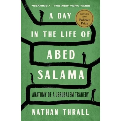 Abbildung von a Day in the Life of Abed Salama: Anatomy Jerusalem Tragedy