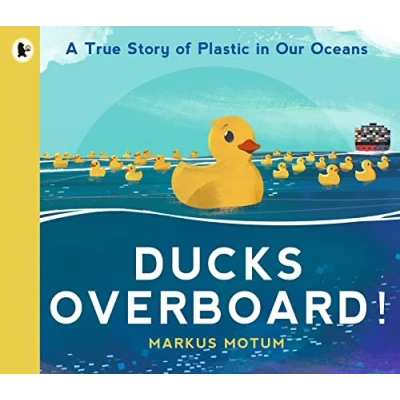 Abbildung von Ducks Overboard!: A True Story of Plastic in Our Oceans