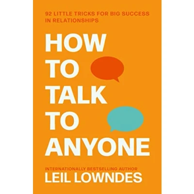 Abbildung von How to Talk Anyone: 92 Little Tricks for Big SUCCESS: Success in Relationships
