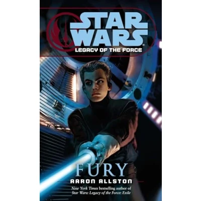Abbildung von Star Wars Legacy of the Force. Fury.: Legends (Legacy Force)