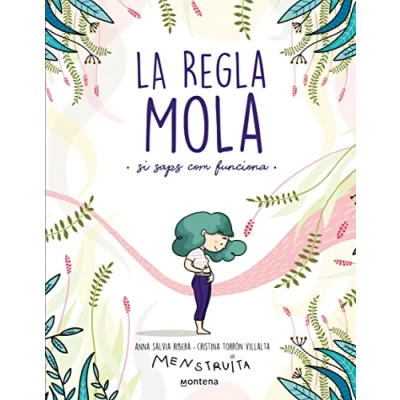 Abbildung von La regla mola: Si saps com funciona (Menstruita)