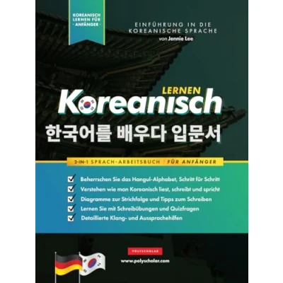 Abbildung von Koreanisch Lernen für Anfänger das Hangul Arbeitsbuch: Die Einfaches, Schritt Schritt, Lernbuch und Übungsbuch: Sie koreanische ... zu sprechen (Koreanische Lernbücher, Band 1)