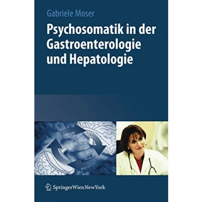 Abbildung von Psychosomatik in der Gastroenterologie und Hepatologie