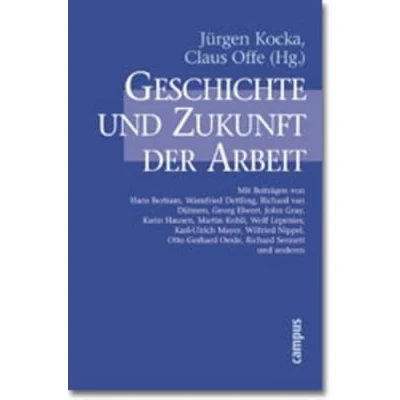 Abbildung von Geschichte und Zukunft der Arbeit: Unter Mitarb. v. Beate Redslob
