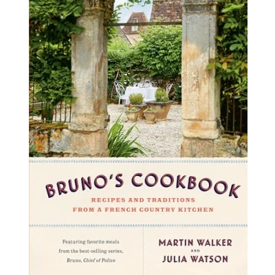Abbildung von Bruno&#039;s Cookbook: Recipes and Traditions from a French Country Kitchen