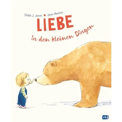 Abbildung von Liebe in den kleinen Dingen: Bilderbuch über das Liebhaben ab 4 Jahren