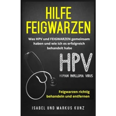 Abbildung von Hilfe Feigwarzen: Was HPV und FEIGWARZEN gemeinsam haben wie ich es erfolgreich behandelt habe