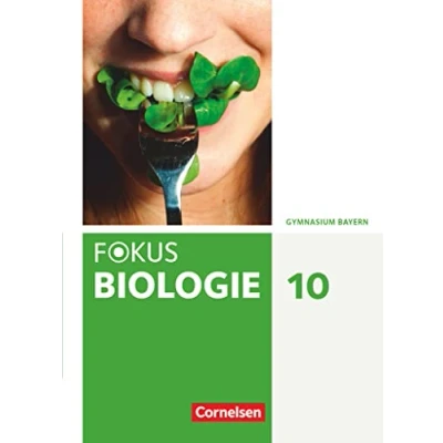 Abbildung von Fokus Biologie Neubearbeitung Gymnasium Bayern 10. Jahrgangsstufe: Schulbuch