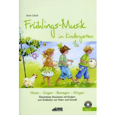 Abbildung von Frühlings Musik im Kindergarten (inkl. Lieder CD): Elementares Musizieren mit Kindern zum Entdecken von Natur und Umwelt (Hören Singen Bewegen Klingen)