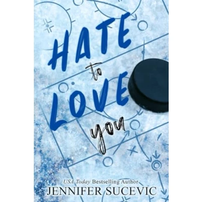 Abbildung von Hate to Love You (Special Edition): An Enemies Lovers Fake Dating New Adult College Sports Romance