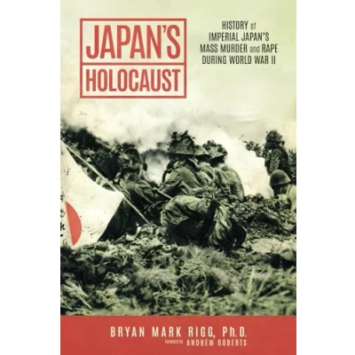Abbildung von Japan’s Holocaust: History of Imperial Mass Murder and Rape During World War II