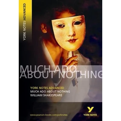 Abbildung von William Shakespeare &#039;Much Ado about Nothing&#039;: everything you need to catch up, study and prepare for 2021 assessments 2022 exams (York Notes Advanced)