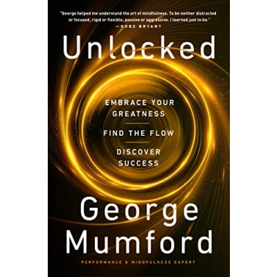 Abbildung von Unlocked: Embrace Your Greatness, Find the Flow, Discover Success