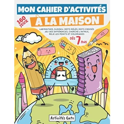 Abbildung von Mon Cahier d&#039;activité à la Maison: 160 jeux éducatifs pour enfants dés 7 ans Labyrinthes, Sudoku, Mots croisés, mélés, Coloriage Mandala ... les points ! Livre de XXL Grand Format