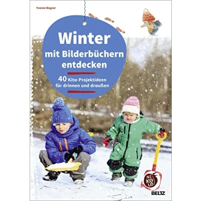 Abbildung von Winter mit Bilderbüchern entdecken: 40 Kita Projektideen für drinnen und draußen (Beltz Nikolo)