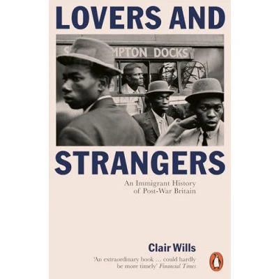 Abbildung von Lovers and Strangers: An Immigrant History of Post War Britain