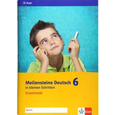 Abbildung von Meilensteine Deutsch in kleinen Schritten 6. Grammatik Ausgabe ab 2016: Arbeitsheft Klasse 6