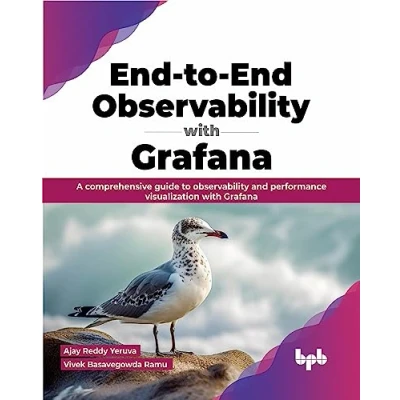 Abbildung von End to observability with Grafana: A comprehensive guide and performance visualization Grafana (English Edition)