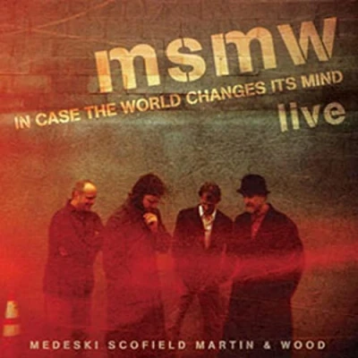 Abbildung von Msmw Live: In Case The World Changes Its Mind