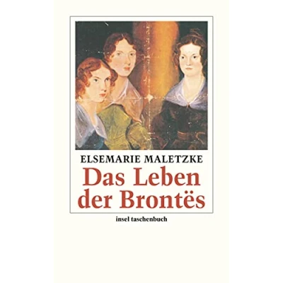 Abbildung von Das Leben der Brontës: Eine Biographie (insel taschenbuch)