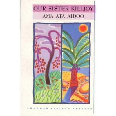 Abbildung von Our Sister Killjoy: Or, Reflections from a Black Eyed Squint (African Classics)