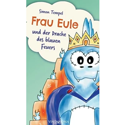Abbildung von Frau Eule: und der Drache des blauen Feuers