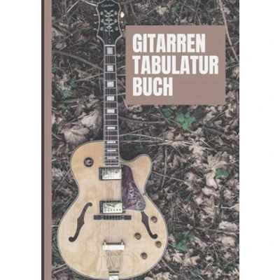 Abbildung von Gitarren Tabulatur Buch: Leeres Notenbuch Mit 110 Seiten Zum Ausfüllen Für Musikunterricht. Gitarre Tabs Heft Lernen Schüler Und Als Notenheft Lehrer A4