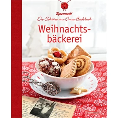 Abbildung von Weihnachtsbäckerei: Die Schätze aus Omas Backbuch. Über 60 überliefert echte Familienrezepte für Plätzchen, Lebkuchen und Stollen
