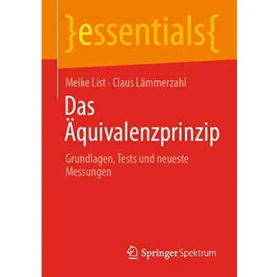 Abbildung von Das Äquivalenzprinzip: Grundlagen, Tests und neueste Messungen (essentials)