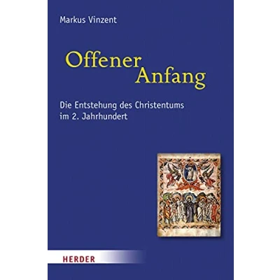 Abbildung von Offener Anfang: Die Entstehung des Christentums im 2. Jahrhundert