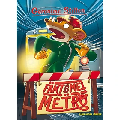 Abbildung von Geronimo Stilton N6 : Le fantôme du métro