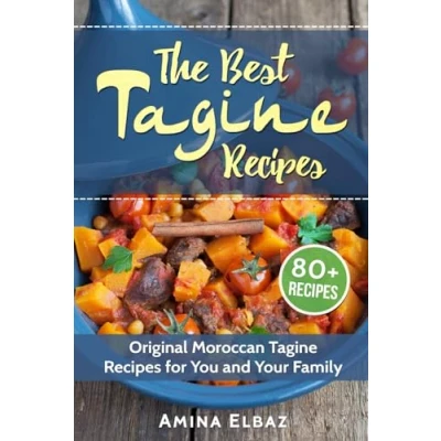 Abbildung von The Best Tagine Recipes: Original Moroccan Recipes for You and Your Family